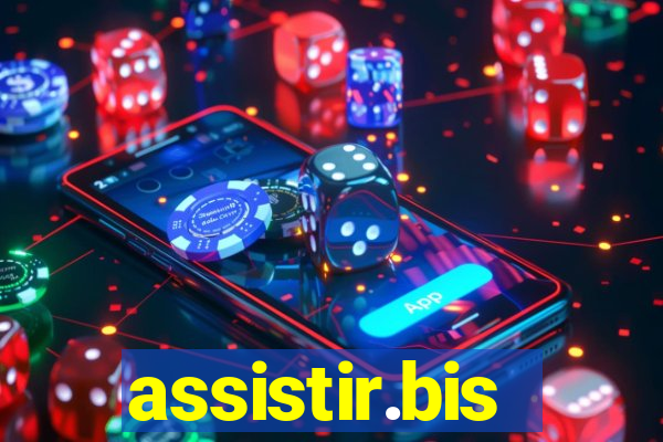 assistir.bis