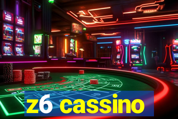 z6 cassino