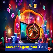 alavancagem odd 1.30