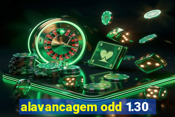 alavancagem odd 1.30