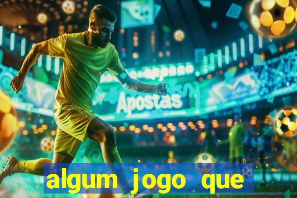 algum jogo que paga de verdade