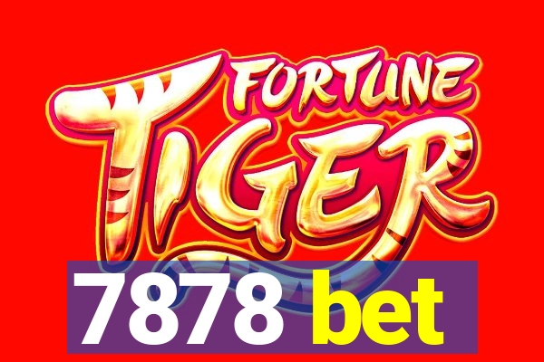 7878 bet