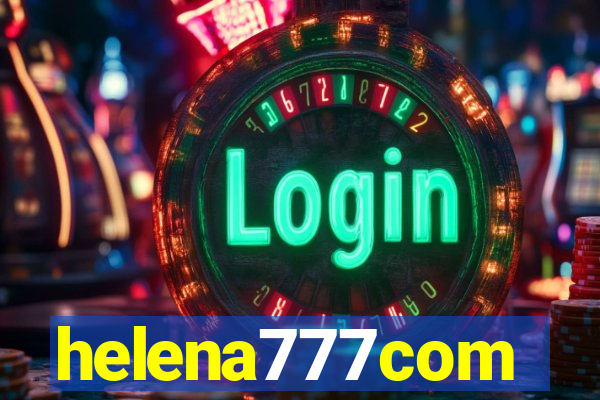 helena777com