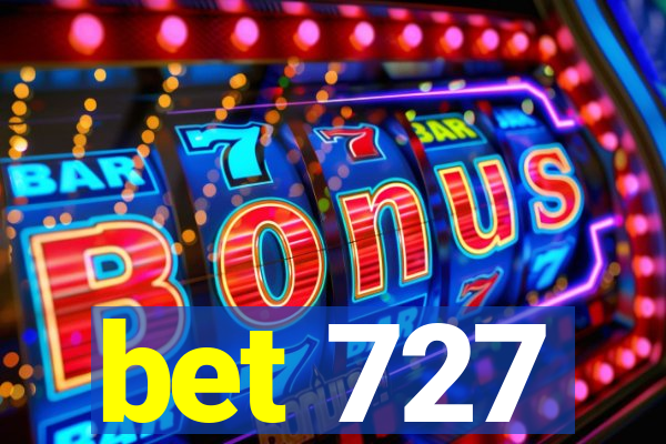 bet 727