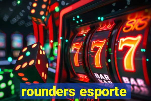 rounders esporte