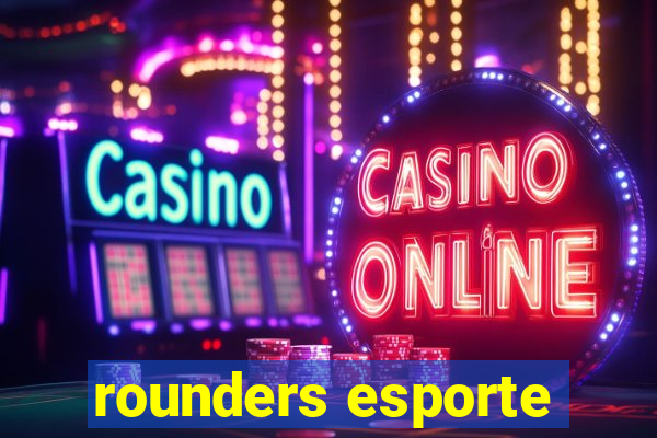 rounders esporte