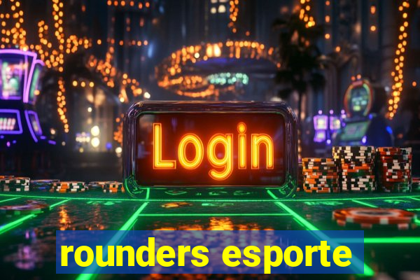 rounders esporte