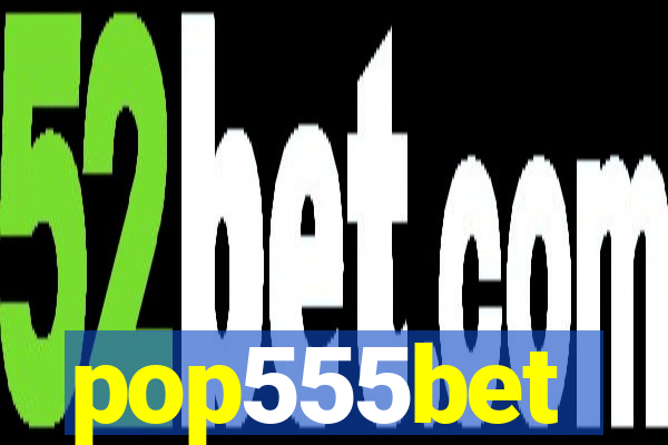 pop555bet