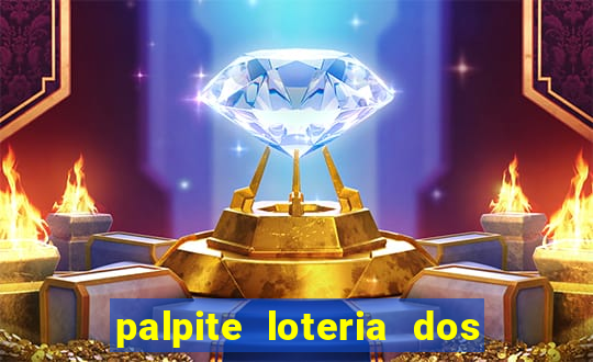palpite loteria dos sonhos de hoje