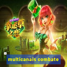 multicanais combate