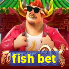 fish bet