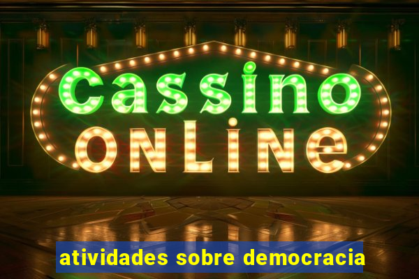 atividades sobre democracia
