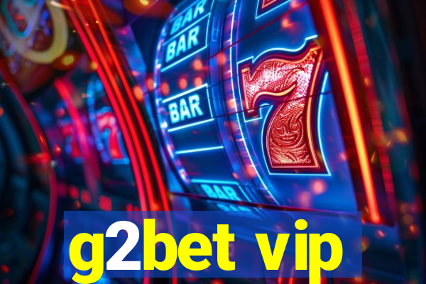 g2bet vip