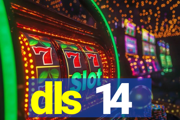 dls 14