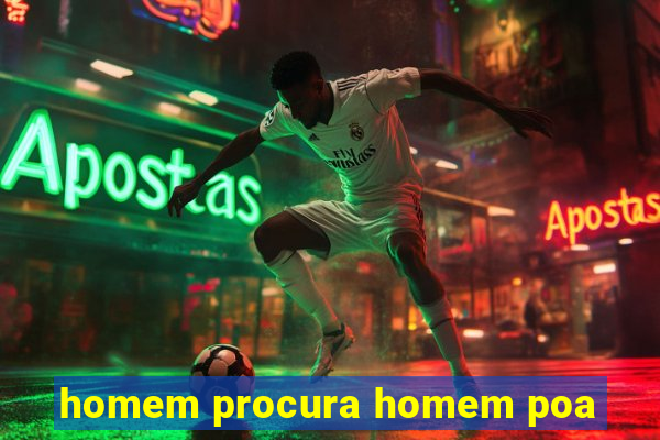 homem procura homem poa