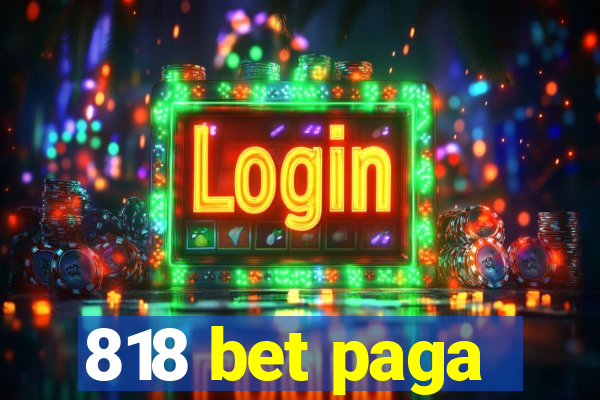 818 bet paga