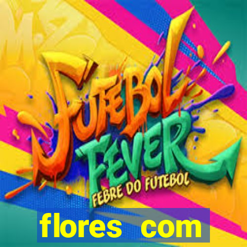 flores com significados negativos