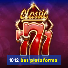 1012 bet plataforma
