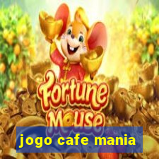 jogo cafe mania