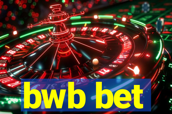 bwb bet