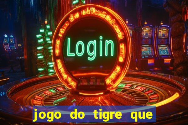 jogo do tigre que dao bonus no cadastro