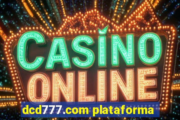 dcd777.com plataforma