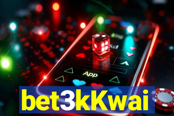 bet3kKwai