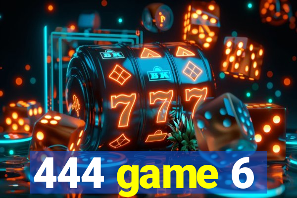 444 game 6