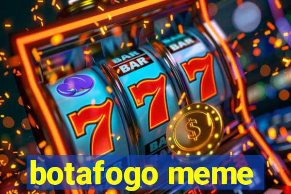 botafogo meme