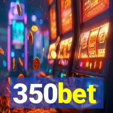 350bet