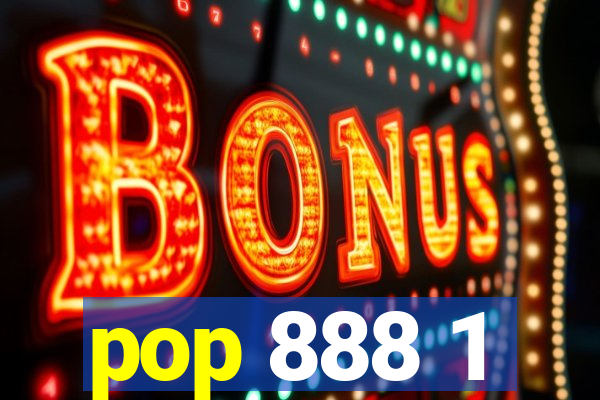 pop 888 1