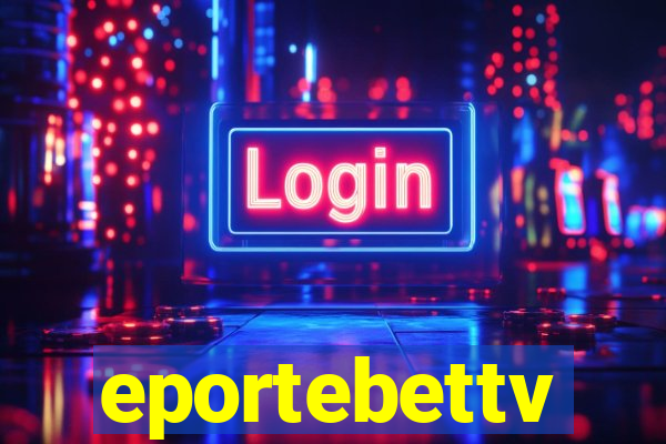 eportebettv