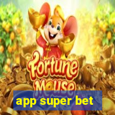 app super bet