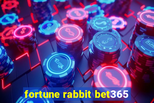 fortune rabbit bet365