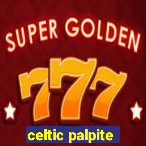 celtic palpite