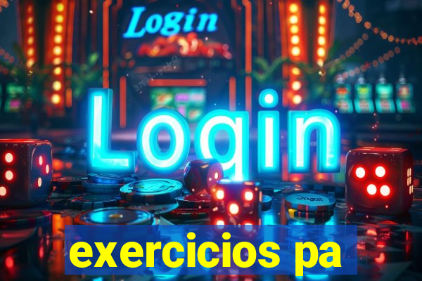 exercicios pa