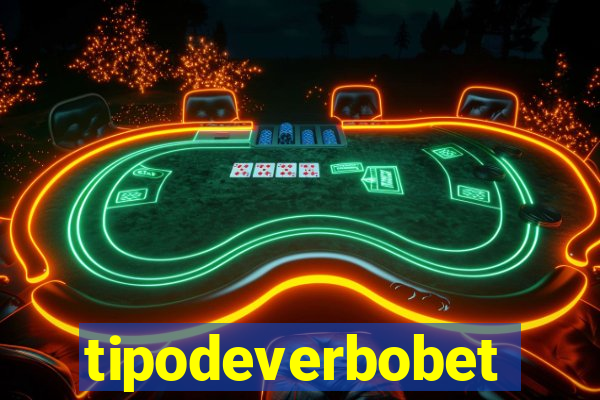 tipodeverbobet