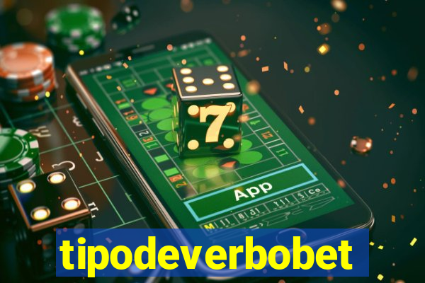 tipodeverbobet