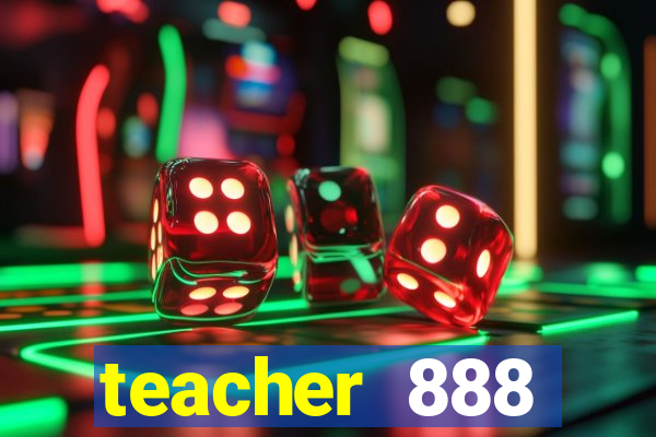 teacher 888 plataforma login