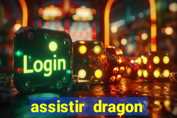 assistir dragon ball super completo dublado