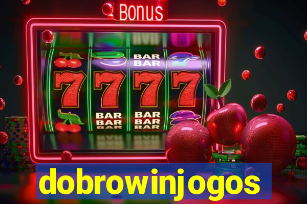 dobrowinjogos