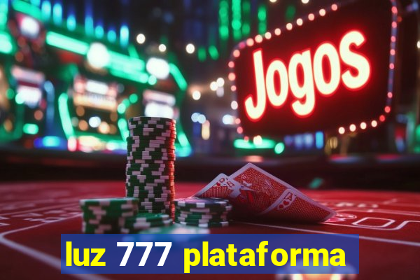 luz 777 plataforma