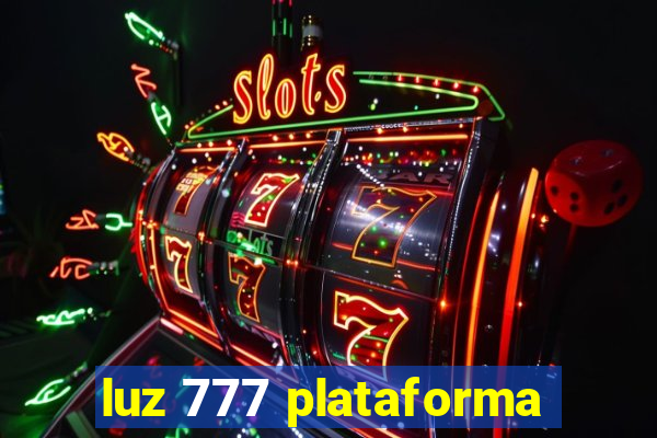 luz 777 plataforma