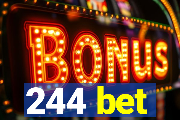 244 bet