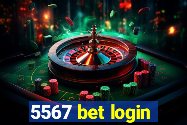 5567 bet login