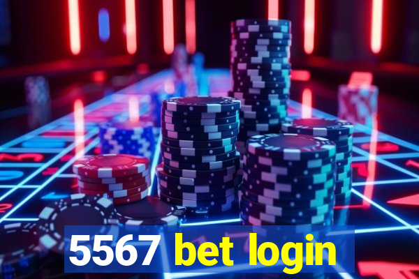 5567 bet login