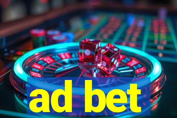 ad bet