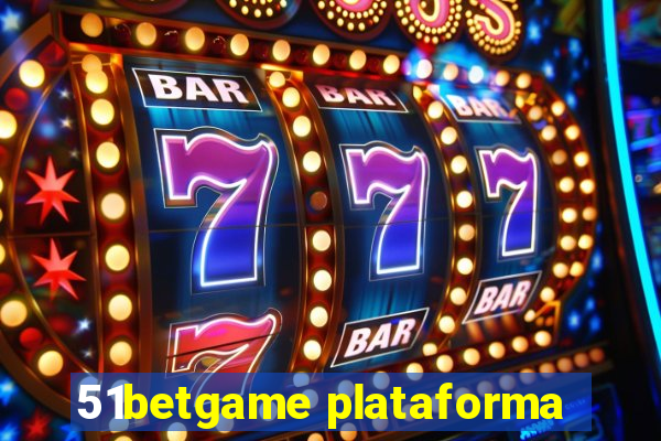 51betgame plataforma