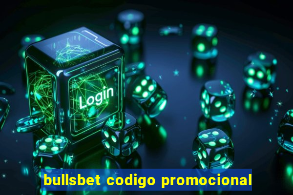 bullsbet codigo promocional