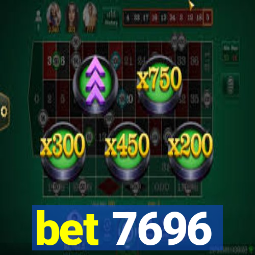 bet 7696